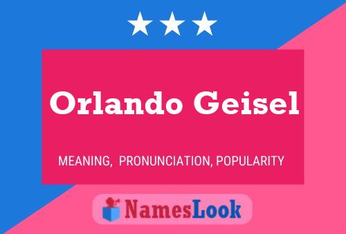 ملصق اسم Orlando Geisel