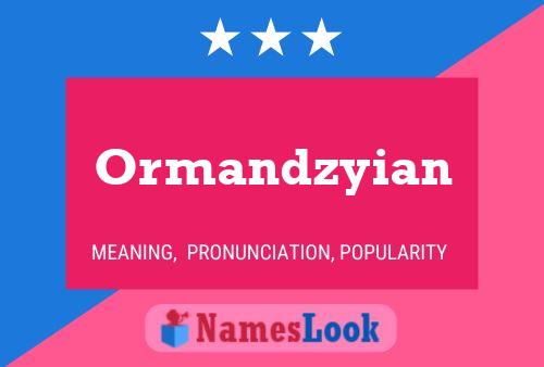 ملصق اسم Ormandzyian