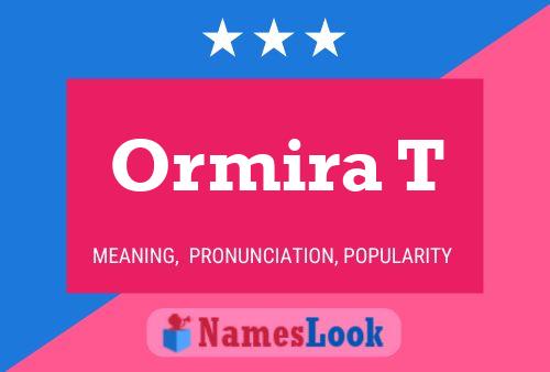 ملصق اسم Ormira T