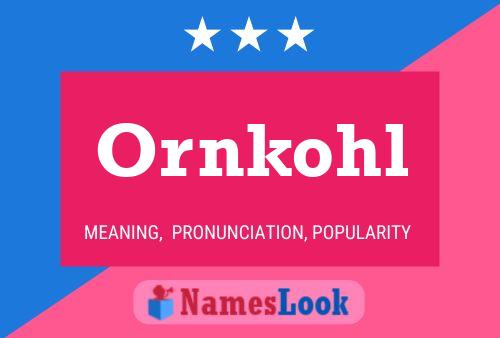 ملصق اسم Ornkohl