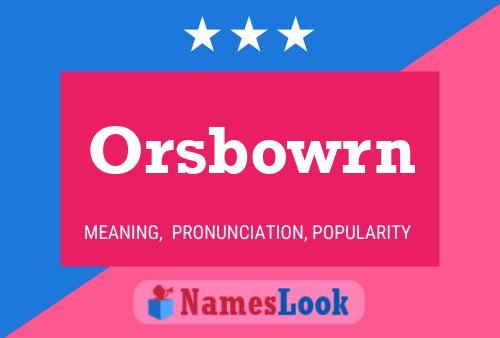 ملصق اسم Orsbowrn