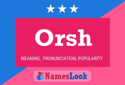 ملصق اسم Orsh