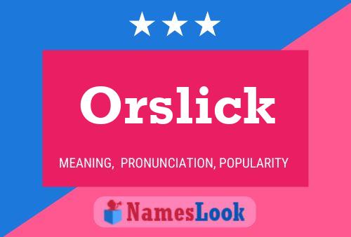 ملصق اسم Orslick