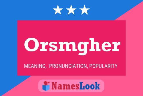 ملصق اسم Orsmgher