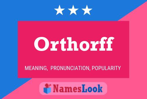 ملصق اسم Orthorff