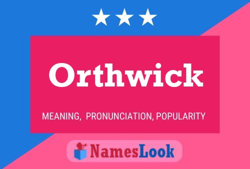 ملصق اسم Orthwick