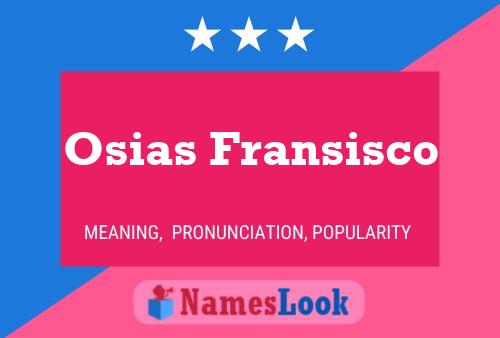 ملصق اسم Osias Fransisco