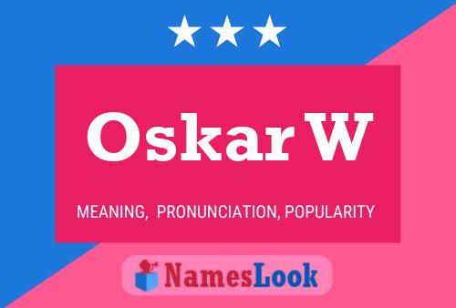 ملصق اسم Oskar W