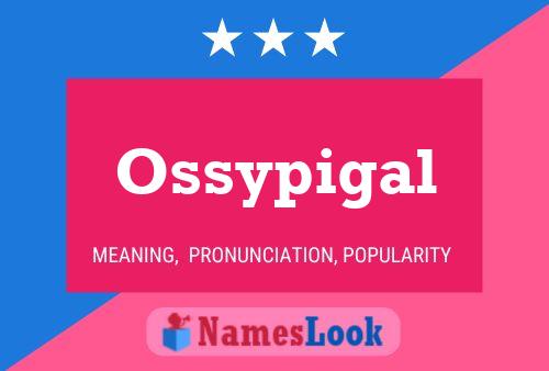 ملصق اسم Ossypigal