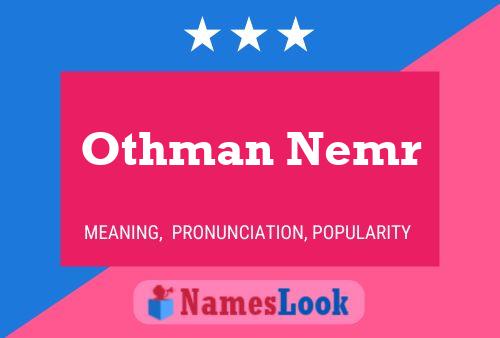 ملصق اسم Othman Nemr