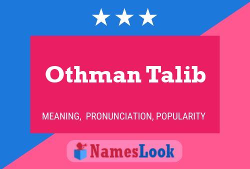 ملصق اسم Othman Talib