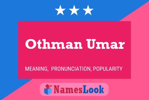 ملصق اسم Othman Umar