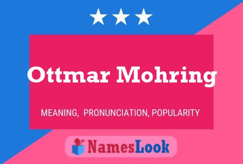 ملصق اسم Ottmar Mohring