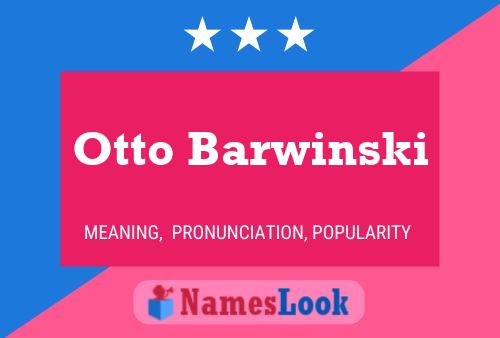 ملصق اسم Otto Barwinski