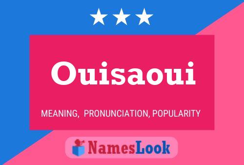 ملصق اسم Ouisaoui