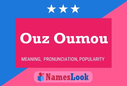 ملصق اسم Ouz Oumou