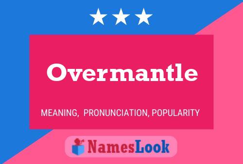 ملصق اسم Overmantle