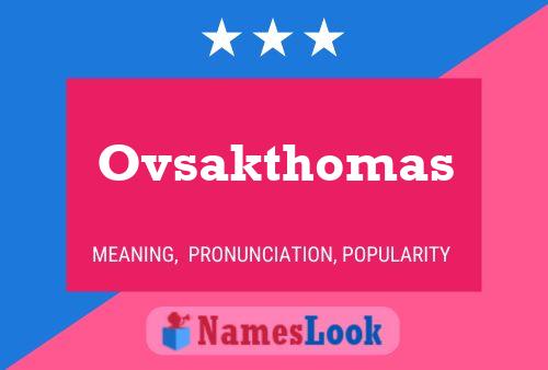 ملصق اسم Ovsakthomas