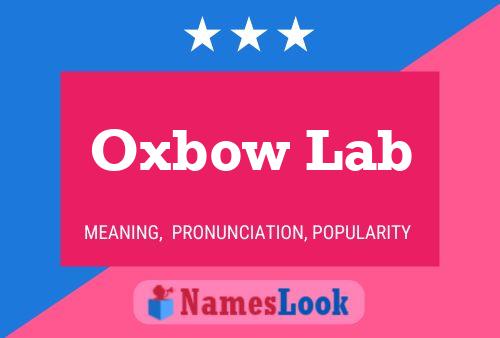 ملصق اسم Oxbow Lab