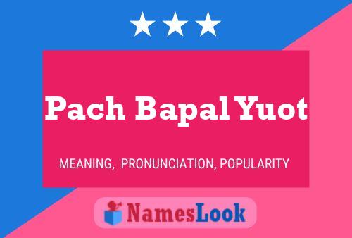 ملصق اسم Pach Bapal Yuot