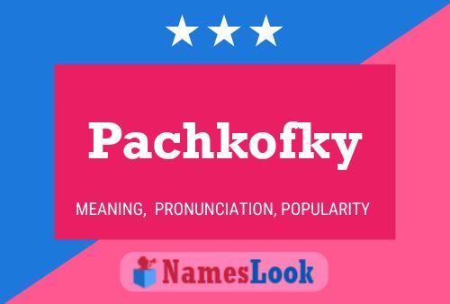 ملصق اسم Pachkofky