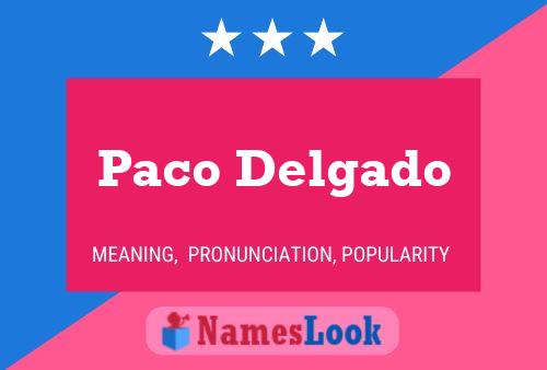 ملصق اسم Paco Delgado