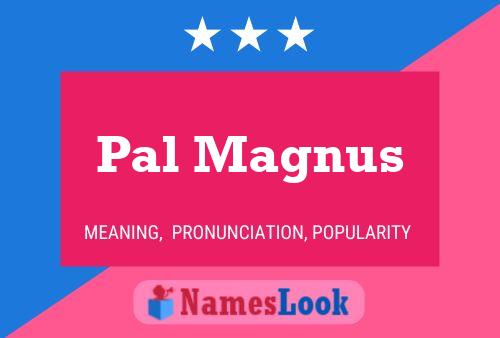 ملصق اسم Pal Magnus