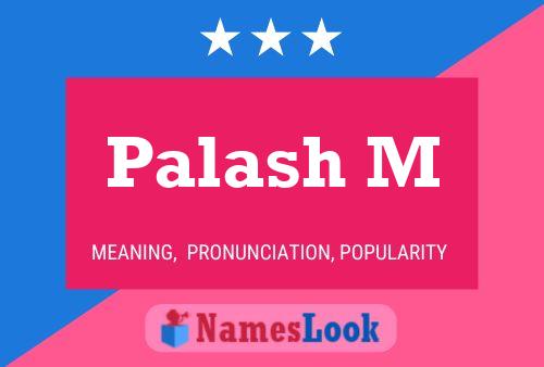 ملصق اسم Palash M