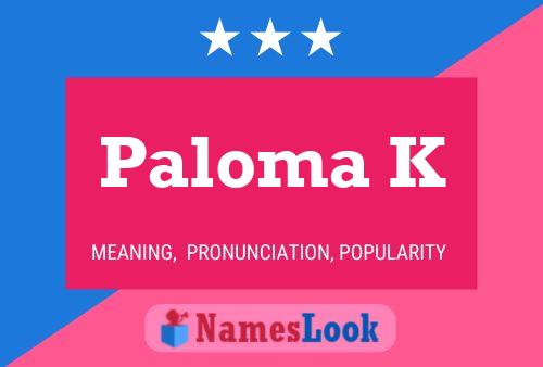 ملصق اسم Paloma K