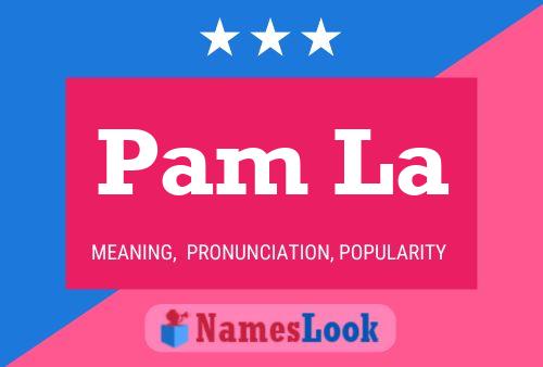 ملصق اسم Pam La