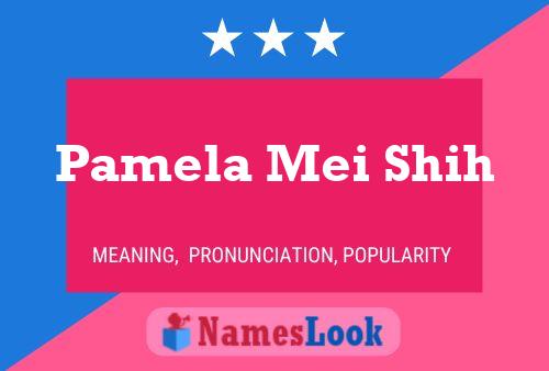 ملصق اسم Pamela Mei Shih