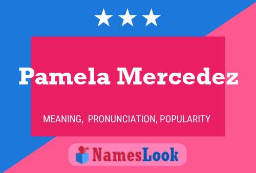 ملصق اسم Pamela Mercedez