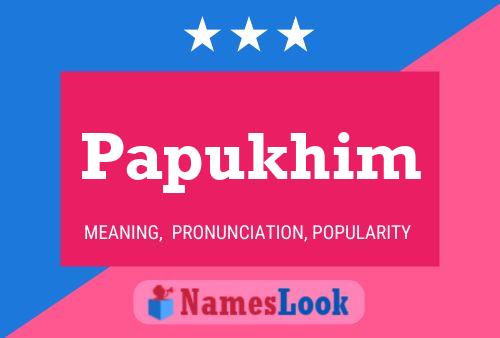 ملصق اسم Papukhim