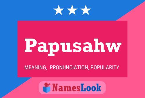 ملصق اسم Papusahw