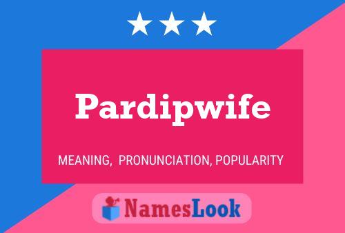 ملصق اسم Pardipwife