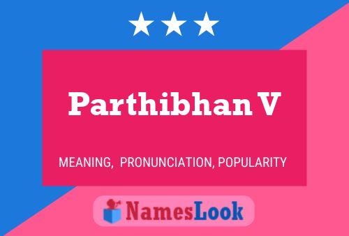 ملصق اسم Parthibhan V