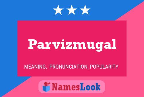 ملصق اسم Parvizmugal