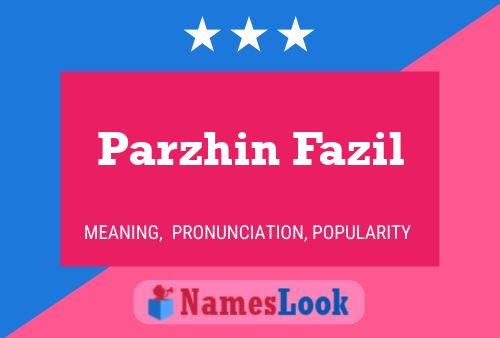 ملصق اسم Parzhin Fazil