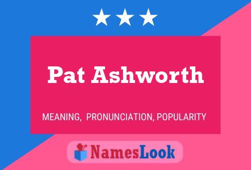 ملصق اسم Pat Ashworth