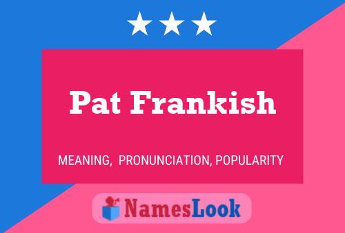 ملصق اسم Pat Frankish