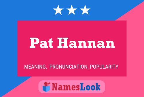 ملصق اسم Pat Hannan