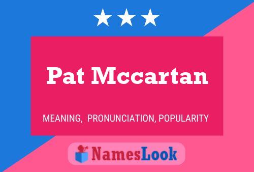 ملصق اسم Pat Mccartan