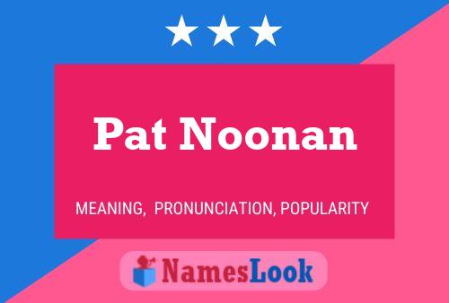 ملصق اسم Pat Noonan