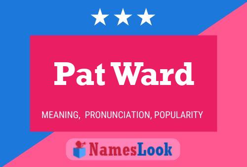 ملصق اسم Pat Ward