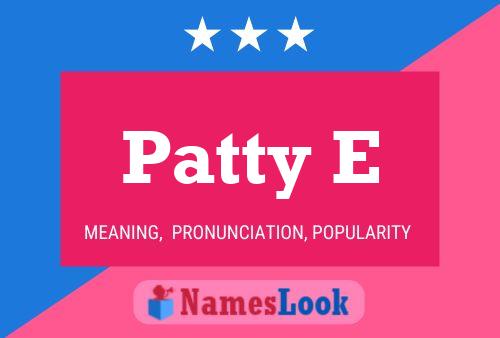 ملصق اسم Patty E