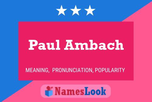 ملصق اسم Paul Ambach