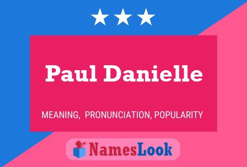 ملصق اسم Paul Danielle