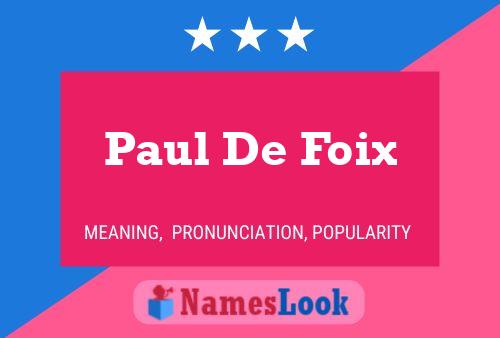 ملصق اسم Paul De Foix