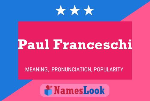 ملصق اسم Paul Franceschi