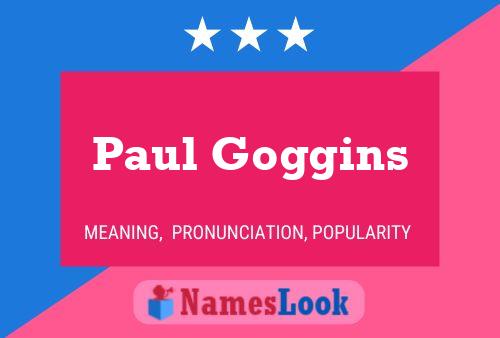 ملصق اسم Paul Goggins